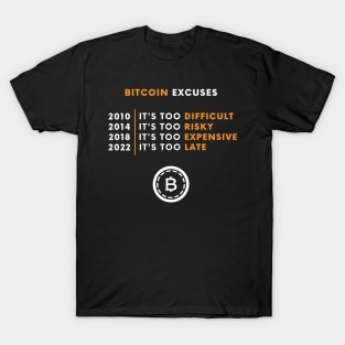 Bitcoin Excuses - Crypto Design T-Shirt